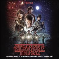 Stranger Things, Vol. 1 [Original Television Soundtrack] - Kyle Dixon / Michael Stein
