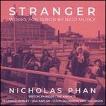 Stranger: Works for Tenor by Nico Muhly