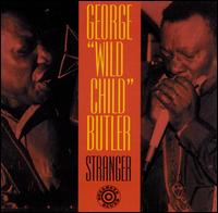 Stranger - George "Wild Child" Butler