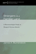 Strangers in a Familiar Land