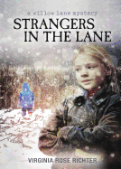 Strangers in the Lane: (A Willow Lane Mystery, #2)