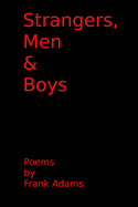 Strangers, Men & Boys