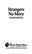 Strangers No More - Horton, Naomi