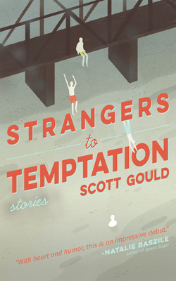 Strangers to Temptation - Gould, Scott