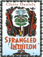 Strangled Intuition