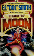 Stranglers Moon - Smith, E E, and Goldin, Stephen