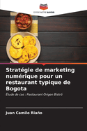 Stratgie de marketing numrique pour un restaurant typique de Bogota