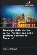 Strategia della civilt verde (Rivoluzione della gestione costiera di Giacarta)