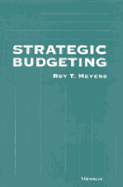 Strategic Budgeting - Meyers, Roy T