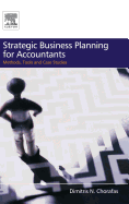 Strategic Business Planning for Accountants: Methods, Tools and Case Studies