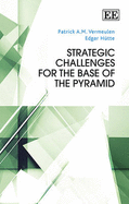 Strategic Challenges for the Base of the Pyramid