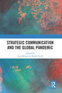 Strategic Communication and the Global Pandemic