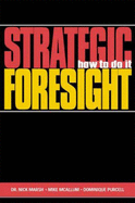 Strategic Foresight: How to Do it