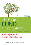 Strategic Fund Development: Building Profitable Relationships That Last + WebSite