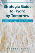 Strategic Guide to Hydro by Tomorrow: Instructions for MM Patients