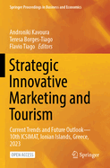 Strategic Innovative Marketing and Tourism: Current Trends and Future Outlook-10th ICSIMAT, Ionian Islands, Greece, 2023