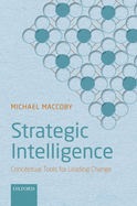 Strategic Intelligence: Conceptual Tools for Leading Change