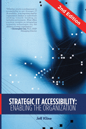 Strategic IT Accessibility: Enabling the Organization: 2nd Edition