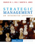 Strategic Management: An Integrated Approach, Annual Update - Hill, Charles, Mr., and Jones, Gareth