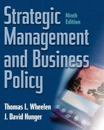 Strategic Management and Business Policy - Hunger, David, and Wheelen, Thomas L, and Hunger, J David
