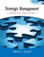 Strategic Management: Concepts and Cases - David, Fred R, PhD