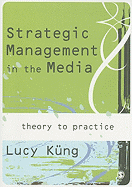 Strategic Management in the Media: From Theory to Practice