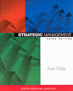 Strategic Management - Dess, Gregory G., and Miller, Alex, and Miller overrun