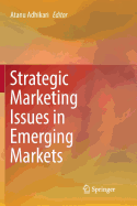 Strategic Marketing Issues in Emerging Markets