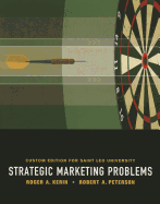 Strategic Marketing Problems: Custom Edition for Saint Leo University