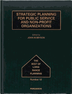 Strategic Planning for Public Service and Non-Profit Organizations: Volume 12