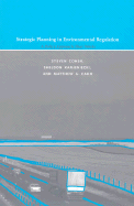 Strategic Planning in Environmental Regulation: A Policy Approach That Works