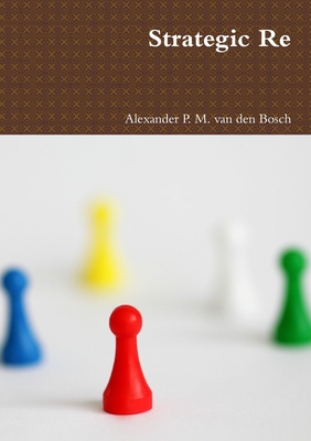 Strategic Re - Van Den Bosch, Alexander P M