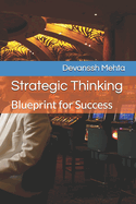 Strategic Thinking: Blueprint for Success