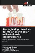 Strategie di protrazione dei molari mandibolari nell'ortodonzia contemporanea