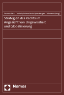 Strategien Des Rechts Im Angesicht Von Ungewissheit Und Globalisierung