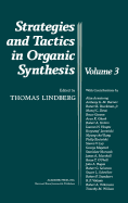 Strategies and Tactics in Organic Synthesis: Volume 3