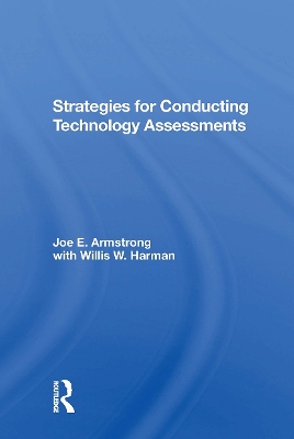 Strategies for Conducting Technology Assessments - Armstrong, Joe E, and Harman, Willis W