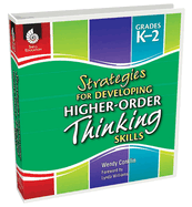 Strategies for Developing Higher-Order Thinking Skills: Grades K-2