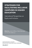 Strategies for Facilitating Inclusive Campuses in Higher Education: International Perspectives on Equity and Inclusion