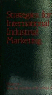 Strategies for International Industrial Marketing: The Management of Customer Relationships in European Industrial Markets