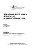 Strategies for Mars: A Guide to Human Exploration