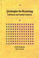 Strategies for Resolving Individual and Family Problems