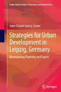 Strategies for Urban Development in Leipzig, Germany: Harmonizing Planning and Equity
