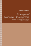 Strategies of Economic Development: Readings in the Political Economy of Industrialization