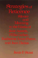 Strategies of Reticence: Silence and Meaning in the Works of Jane Austen, Willa Cather, Katherine Anne Porter, and Joan Didion