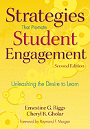 Strategies That Promote Student Engagement: Unleashing the Desire to Learn