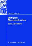 Strategische Managementforschung: Aktuelle Entwicklungen Und Internationale Perspektiven