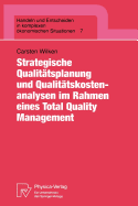 Strategische Qualittsplanung Und Qualittskostenanalysen Im Rahmen Eines Total Quality Management