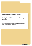 Strategische Unternehmensfhrung am Beispiel: Die Siemens AG unter besonderer Bercksichtigung neuerer Entwicklungen der Jahre 1998-2006