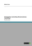 Strategisches Controlling: Wertorientiertes Controlling